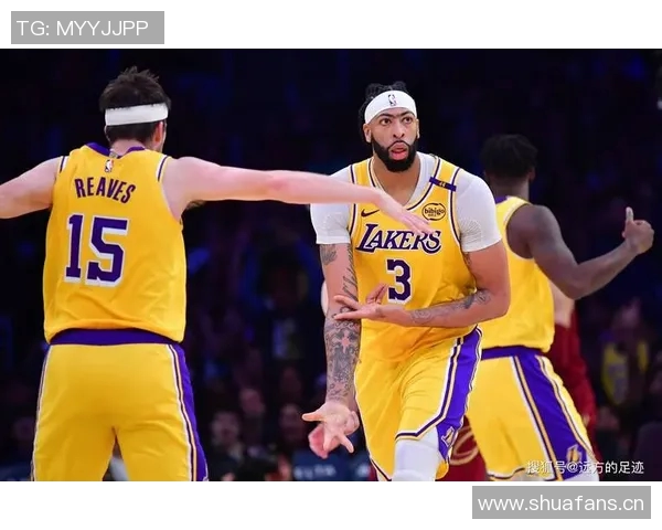 浓眉称赞里夫斯表现出色球迷高喊MVP展现支持与期待